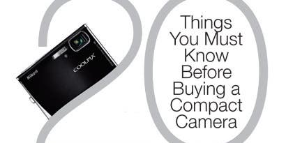 20 Things You Must Know Before Buying a Compact Camera